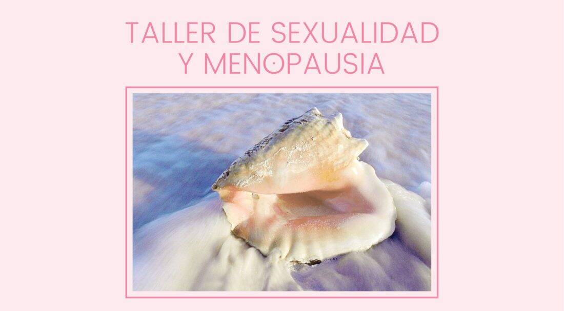 Taller para mejorar tu sexualidad en la menopausia