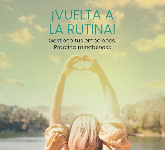 Gestiona tus emociones. Practica Mindfulness